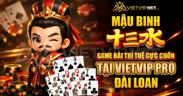 Game bài Mậu Binh 十三水